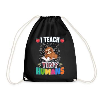 I Teach Tiny Humans Elementary School Teacher - Drawstring Bag - black - Front