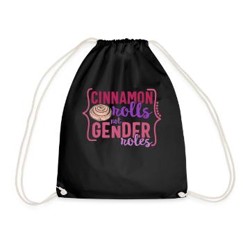 Feminist Shirt, Cinnamon Rolls Not Gender Roles - Drawstring Bag - black - Front