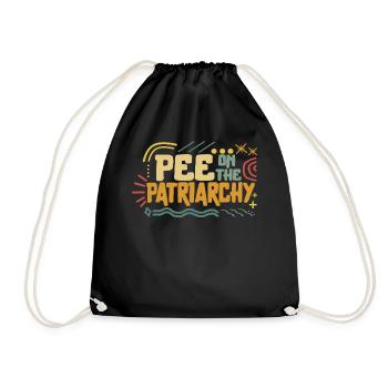 Feministisches Hemd, Pee On The Patriarchy Girl Power - Turnbeutel - Schwarz - Vorne