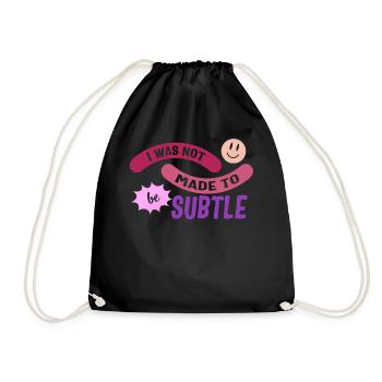 Chemise féministe, je n’étais pas faite pour être subtile, fille - Sac de sport léger - noir - Devant