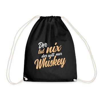 Der Tut Nix Der Will Nur Whiskey für Liebhaber - Turnbeutel - Schwarz - Vorne