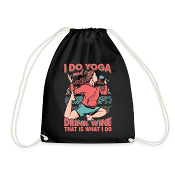I Do Yoga And Drink Wine, That Is What I Do - Turnbeutel - Schwarz - Vorne