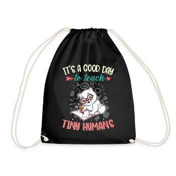 Good Day To Teach Tiny Humans Elementary Teacher - Drawstring Bag - black - Front