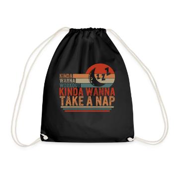 Napping Shirt, Kinda Wanna Workout, Funny Napping - Drawstring Bag - black - Front