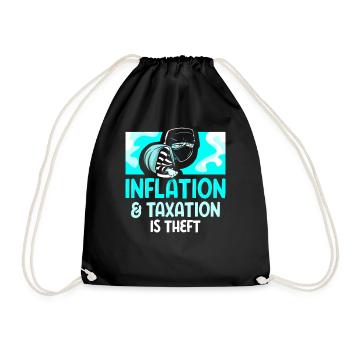 Inflation Und Steuern Sind Raub Stagflation Humor - Turnbeutel - Schwarz - Vorne