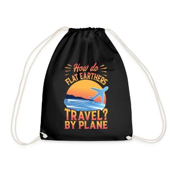How Do Flat Earthers Travel? By Plane - Dad Jokes - Drawstring Bag - black - Front