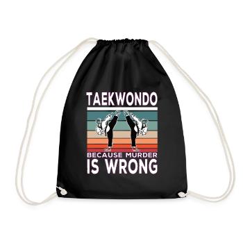 Taekwondo Parce que le meurtre est faux Taekwondo dire - Sac de sport léger - noir - Devant
