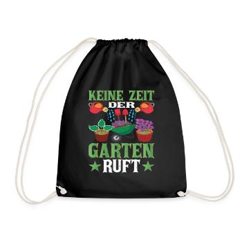 Keine Zeit der Garten ruft Garten - Turnbeutel - Schwarz - Vorne