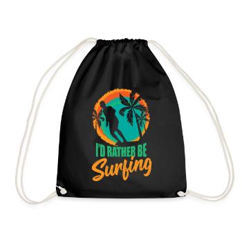 I'd rahter be surfing - Surfing Sport - Turnbeutel - Schwarz - Vorne