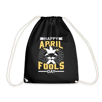 Happy April Fool's Joke Day April Joke Sarcastic - Drawstring Bag - black - Front