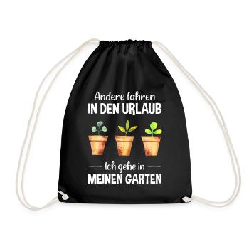 Garten Urlaub Lustiger Spruch Gärtner Geschenkidee - Turnbeutel - Schwarz - Vorne