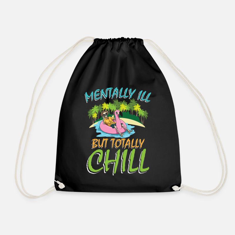 Mentally Ill But Totally Chill - Turnbeutel - Schwarz