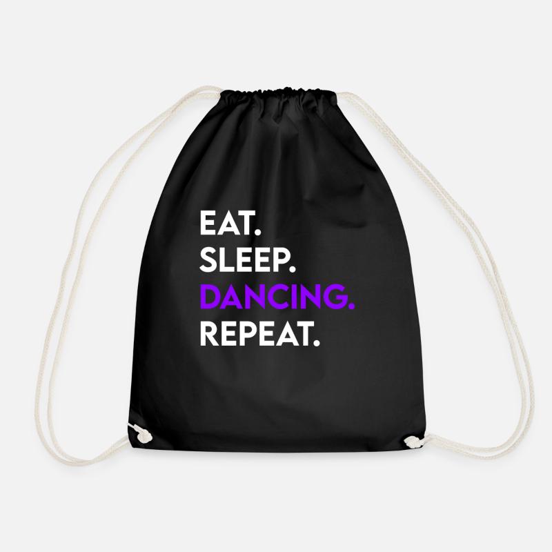 eat sleep dancing repeat - Drawstring Bag - black