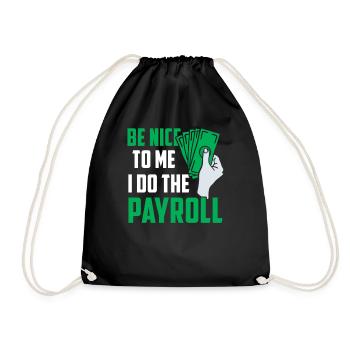 Soyez gentil avec moi je fais la paie - Sac de sport léger - noir - Devant