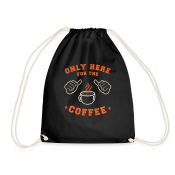 Coffee Coffee drinker Coffee lovers funny - Drawstring Bag - black - Front