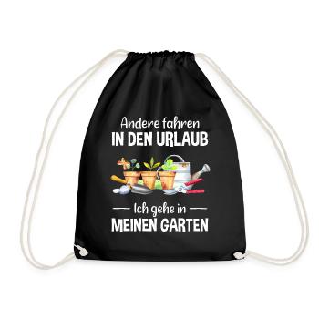 Garten Urlaub Lustiger Spruch Gärtner Geschenkidee - Turnbeutel - Schwarz - Vorne