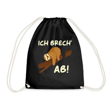 Ich brech ab - Turnbeutel - Schwarz - Vorne