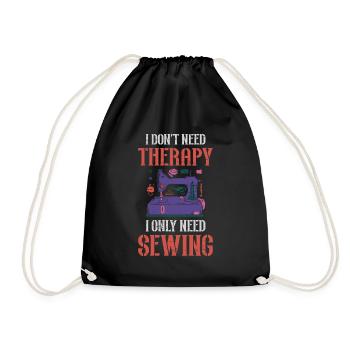 Ich brauche keine Therapie, ich brauche nur Nähen - Turnbeutel - Schwarz - Vorne