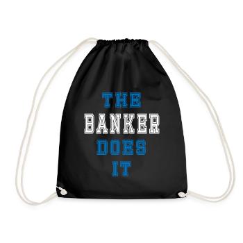 The Bankkaufmann does it Bankkaufmann Geschenk - Turnbeutel - Schwarz - Vorne