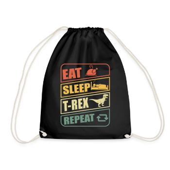 T-Rex Eat Sleep Repeat TRex Dinosaur Dinos - Drawstring Bag - black - Front