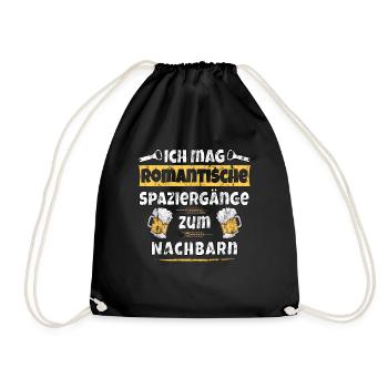 Ich mag romantische Spaziegänge zum Nachbarn - Turnbeutel - Schwarz - Vorne