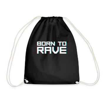 Rave Raver Saying - Drawstring Bag - black - Front