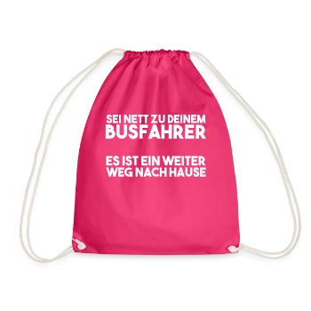 Busfahrer Spruch - Turnbeutel - Fuchsia - Vorne
