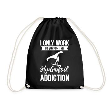 I Only Work To Support My Hydrofoil Addiction - Wi - Drawstring Bag - black - Front