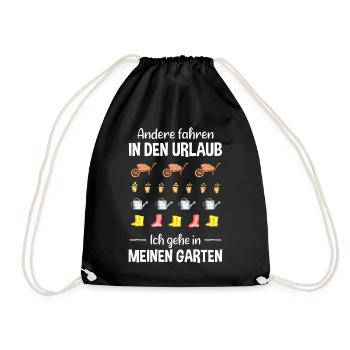Garten Urlaub Lustiger Spruch Gärtner Geschenkidee - Turnbeutel - Schwarz - Vorne