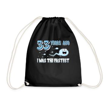 33 Years Ago I Was The Fastest 33. Geburtstag - Turnbeutel - Schwarz - Vorne