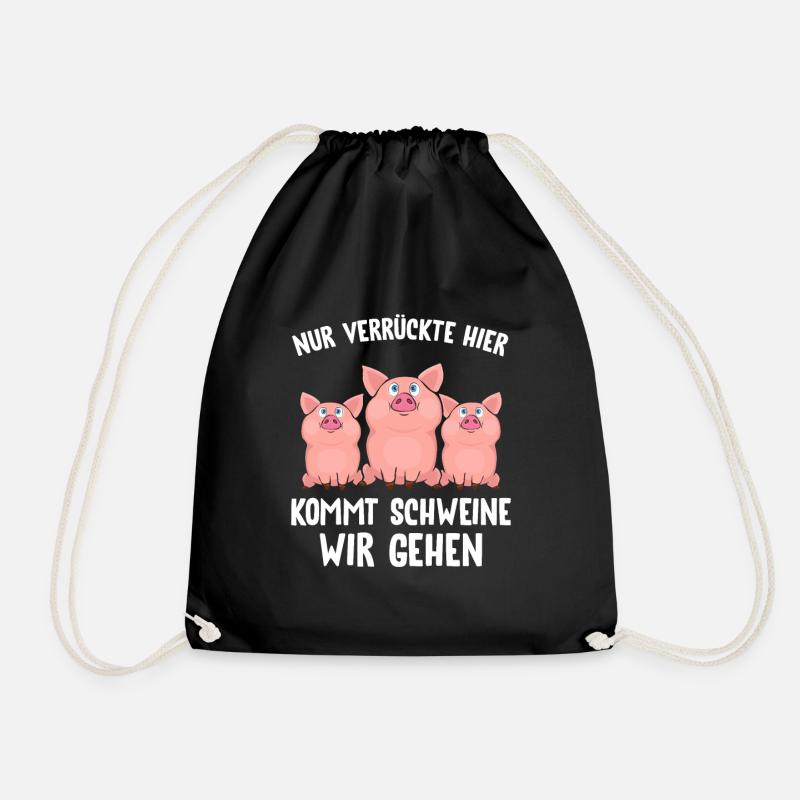 Nur Verrückte hier kommt Schweine wir gehen - Turnbeutel - Schwarz