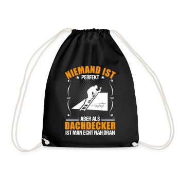 Dachdecker Beruf Lustiger Spruch Geschenk - Turnbeutel - Schwarz - Vorne