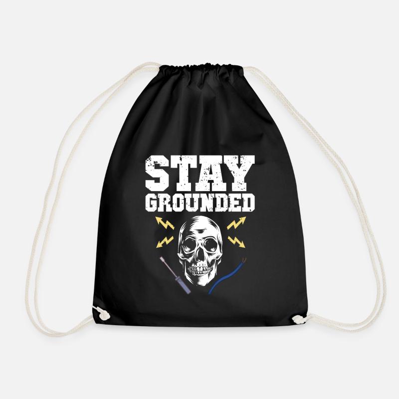 Stay Grounded Elektrotechniker Elektroniker - Turnbeutel - Schwarz