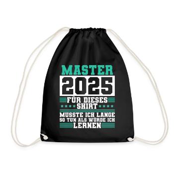 Master 2025 Abschluss Geschenk Studium Absolvent - Turnbeutel - Schwarz - Vorne