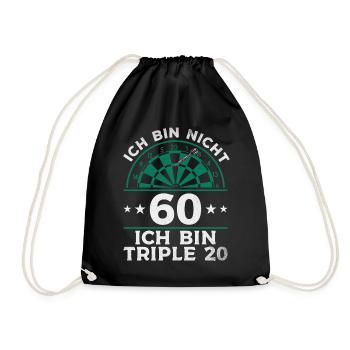 Ich bin nicht 60 Ich bin triple 20 - Dart Spieler - Turnbeutel - Schwarz - Vorne