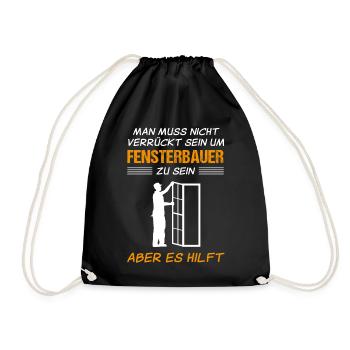Fensterbauer Lustiger Spruch Handwerker Geschenk - Turnbeutel - Schwarz - Vorne