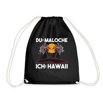 Du Maloche ich Hawaii - Turnbeutel - Schwarz - Vorne