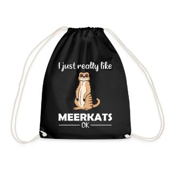 Meerkat Lover Funny Saying Gift - Drawstring Bag - black - Front