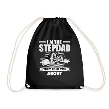I'm the stepfather they told you about - Drawstring Bag - black - Front
