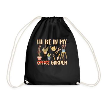 I Will Be In My Office In the Garden Plant - Drawstring Bag - black - Front