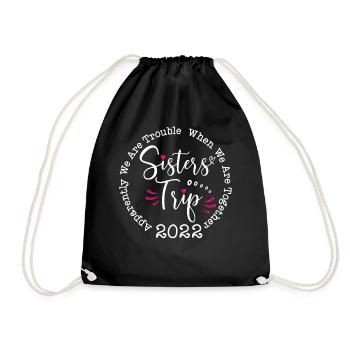 Sisters Road Trip 2022 Apparemment nous sommes en difficulté - Sac de sport léger - noir - Devant