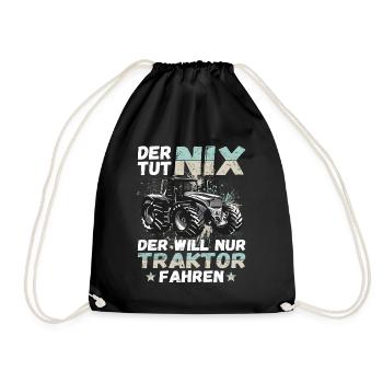 Der tut nix der will nur Traktor fahren Landwirt - Turnbeutel - Schwarz - Vorne