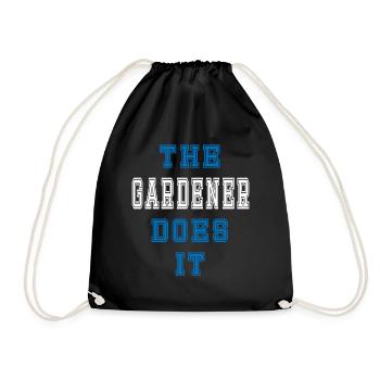 The Gardener does it Gärtner Geschenk - Turnbeutel - Schwarz - Vorne