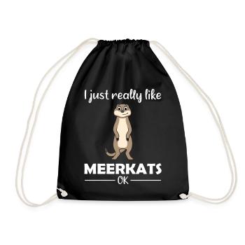 Meerkat Lover Funny Saying Gift - Drawstring Bag - black - Front