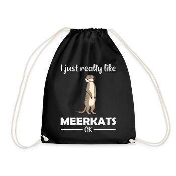 Meerkat Lover Funny Saying Gift - Drawstring Bag - black - Front