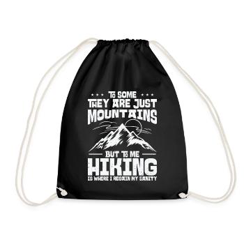 To Some They Are Just Mountains But To Me Hiking - Drawstring Bag - black - Front