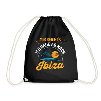 Mir reichts ich haue ab nach Ibiza - Turnbeutel - Schwarz - Vorne