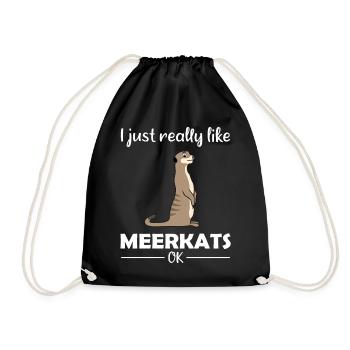 Meerkat Lover Funny Saying Gift - Drawstring Bag - black - Front