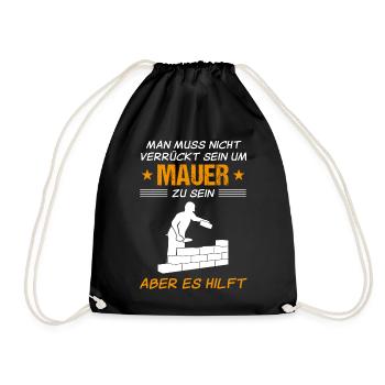Maurer Lustiger Spruch Bauhandwerker Geschenk - Turnbeutel - Schwarz - Vorne