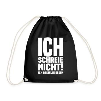Ich Schreie Nicht Ich Bestelle Essen Baby Spruch - Turnbeutel - Schwarz - Vorne